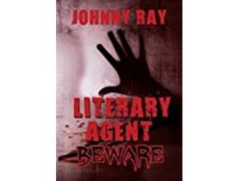 Livro Literary Agentbeware de Johnny Ray (Inglês - Capa Dura)