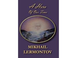 Livro A Hero of Our Time Norilana Books Classics de Mikhail Yurievich Lermontov (Inglês)