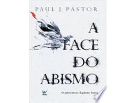 Livro A FACE DO ABISMO de PAUL J. PASTOR (Português do Brasil)