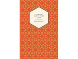 Livro A Diary of a Man of Fifty 1879 de Henry James (Inglês)