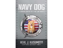 Livro Navy Dog de Ret Captain Neal J Kusumoto Us Navy (Inglês - Capa Dura)