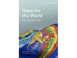 Livro Hope for the World The Christian Vision Global Christian Library de Roland Chia (Inglês)