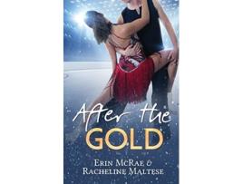 Livro After the Gold de Erin Mcrae e Racheline Maltese (Inglês)