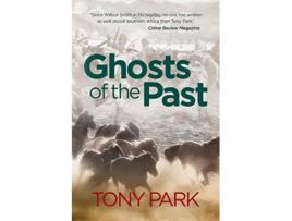 Livro Ghosts of the Past de Tony Park (Inglês)