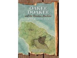 Livro Oakee Doakee and the Timeless Machine The Ramayana de Edward Saugstad (Inglês)