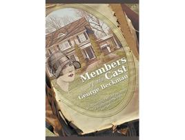 Livro Members of the Cast de George Beckman (Inglês)