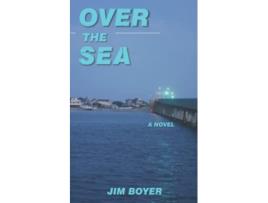 Livro Over the Sea The Chad Anderson Mysteries de Jim Boyer (Inglês)