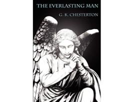 Livro The Everlasting Man de Gilbert Keith Chesterton (Inglês)