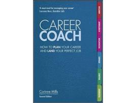 Livro Career Coach How to Plan Your Career and Land Your Perfect Job de Corinne Mills (Inglês)