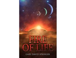 Livro Fire of Life de Gary David Springer (Inglês)