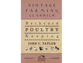 Livro Backyard Poultry Keeping de John Taylor (Inglês)