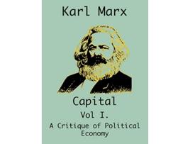 Livro Capital Vol I A Critique of Political Economy de Karl Marx e Frederich Endels (Inglês - Capa Dura)