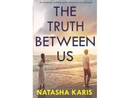 Livro The Truth Between Us de Natasha Karis (Inglês)