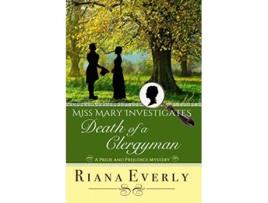 Livro Death of a Clergyman A Pride and Prejudice Mystery Miss Mary Investigates de Riana Everly (Inglês)