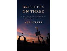 Livro Brothers on Three de Abe Streep (Inglês)