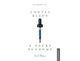 Livro Contes bleus à encre économe micronouvelles French Edition de Ian C Nelson (Francês)