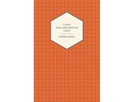 Livro A New England Winter 1884 de Henry James (Inglês)