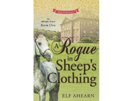 Livro A Rogue in Sheeps Clothing Albright Sisters de Elf Ahearn (Inglês)
