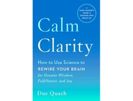 Livro Calm Clarity de Due Quach (Inglês)