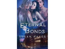 Livro Eternal Bonds de Susan Hayes (Inglês)