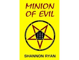 Livro Minion of Evil de Shannon Ryan (Inglês)