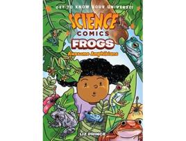 Livro Science Comics Frogs de Liz Prince (Inglês - Capa Dura)