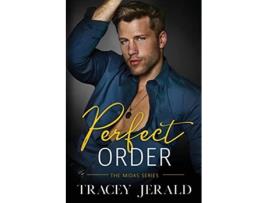 Livro Perfect Order A Billionaire Stealth Romance de Tracey Jerald (Inglês)