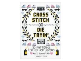 Livro Cross Stitch Or Die Tryin de Kate Blandford (Inglês)