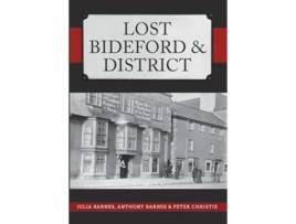 Livro Lost Bideford District de Julia Barnes, Anthony Barnes et al. (Inglês)