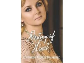 Livro Destiny of Heart Destiny Series de Catherine Ulrich Brakefield (Inglês)