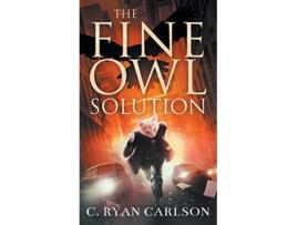 Livro The Fine Owl Solution de C Ryan Carlson (Inglês)