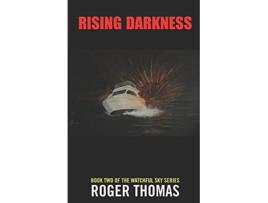 Livro Rising Darkness The Watchful Sky Series de Roger Thomas (Inglês)