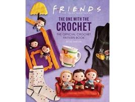 Livro Friends The One with the Crochet de Lee Sartori (Inglês - Capa Dura)