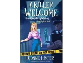 Livro A Killer Welcome Haunting Avery Winters Paranormal Cosy Mystery Series de Dionne Lister (Inglês)