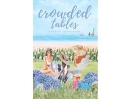 Livro Crowded Tables A SmallTown Island Romance The Crowded Tables Series de Annalee Thomasson (Inglês)