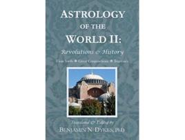 Livro Astrology of the World II Revolutions History de Benjamin N Dykes (Inglês)