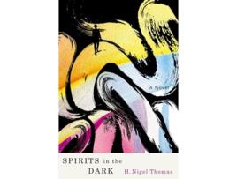 Livro Spirits in the Dark de H Nigel Thomas (Inglês)