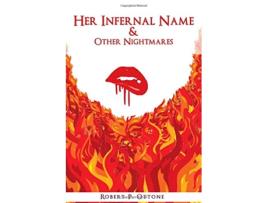 Livro Her Infernal Name Other Nightmares de Robert P Ottone (Inglês)