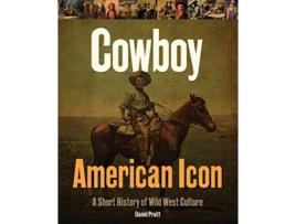 Livro Cowboy American Icon de Daniel Pruitt (Inglês - Capa Dura)