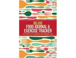 Livro Deluxe Food Journal Exercise Tracker 12 weeks to a happier and healthier you de Habitually Healthy (Inglês)