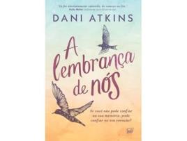 Livro A Lembrança De Nós de Dani Atkins (Português)