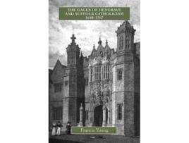Livro The Gages of Hengrave and Suffolk Catholicism 16401767 Catholic Record Society Monograph Series 8 de Francis Young (Inglês)