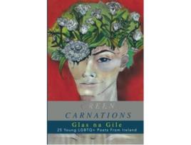 Livro Green Carnations Glas Na Gile paperback Or Softback de Lofton Moxie (Inglês)