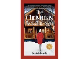 Livro The Christmas Welcome Sign de Dejah Edwards (Inglês)