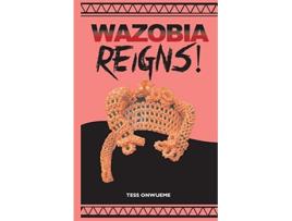 Livro WAZOBIA REIGNS de TESS ONWUEME (Inglês)
