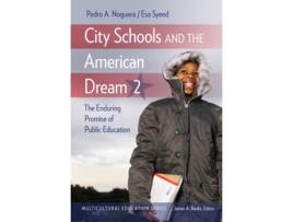 Livro city schools and the american dream 2 de other pedro a noguera , other esa syeed , other james a banks (inglês)