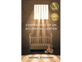 Livro Confessions of an Accidental Lawyer de Michael Stockham (Inglês)