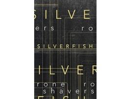 Livro Silverfish de Rone Shavers (Inglês)
