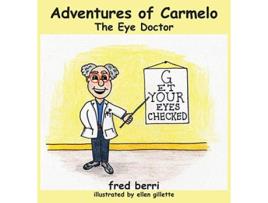 Livro Adventures of CarmeloThe Eye Doctor de Fred Berri (Inglês - Capa Dura)