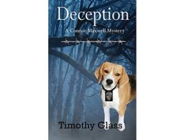 Livro Deception A Connor Maxwell Mystery A Connor Maxwell Mysery de Timothy Glass (Inglês)